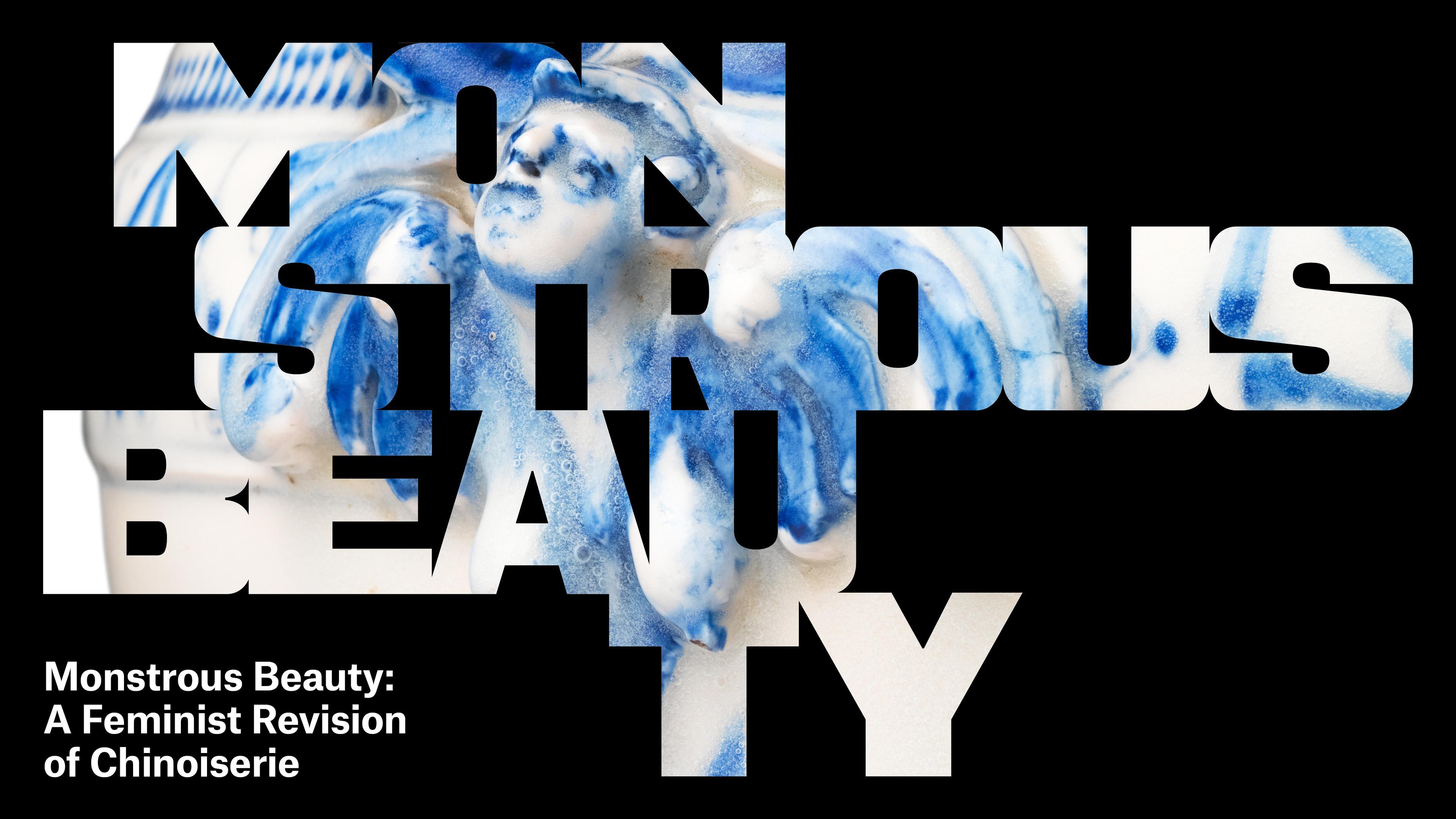 Monstrous Beauty: A Feminist Revision of Chinoiserie